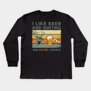 Vintage I Like Hunting & Beer And Maybe 3 People Funny Gift Kids Long Sleeve T-Shirt